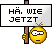 Hä?!? :häh: